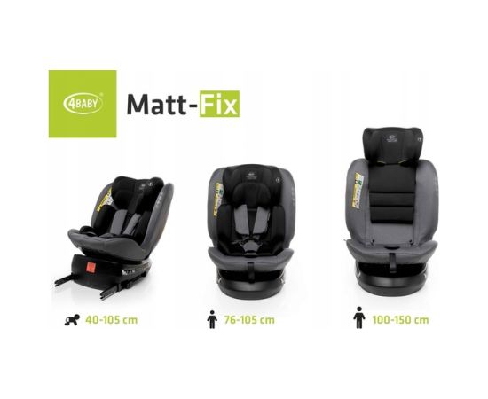 4baby Autosēdeklis MATT-FIX graphite (40-150 cm) [A]